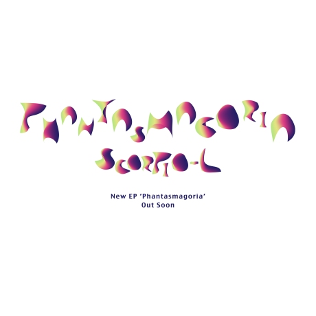 Scorpio-L_Phantasmagoria_New EP Out Soon